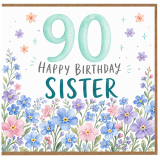 90th Birthday Card for Sister, Floral Happy Birthday Card