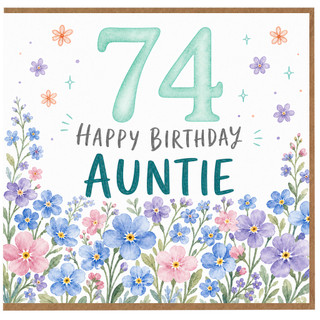 74th Birthday Card for Auntie, Happy Birthday Floral Card