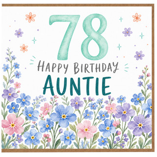 78th Birthday Card for Auntie, Floral Happy Birthday Auntie Card