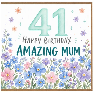 41st Birthday Card for Mum, Happy Birthday Amazing Mum Floral Card