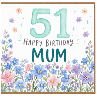 51st Birthday Card for Mum, Floral Happy Birthday Card