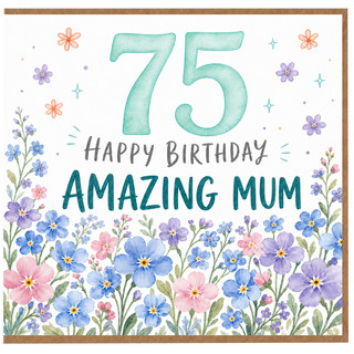 75th Birthday Card for Amazing Mum, Floral Happy Birthday Card