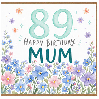 89th Birthday Card for Mum, Floral Happy Birthday Mum Card