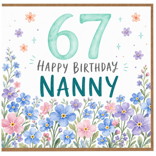Nanny 67th Birthday Card, Floral Watercolour Happy Birthday Card