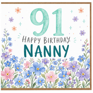 Nanny 91st Birthday Card, Floral Happy Birthday Card