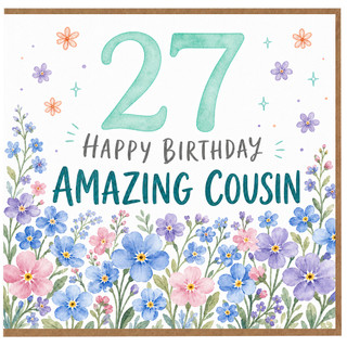 27th Birthday Card for Cousin, Happy Birthday Amazing Cousin Floral Card