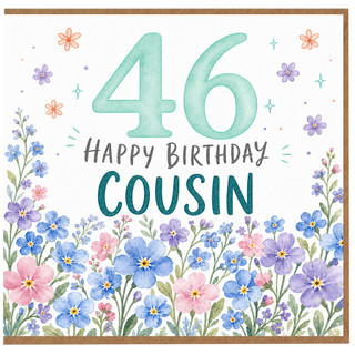 46th Birthday Card for Cousin, Happy Birthday Floral Card
