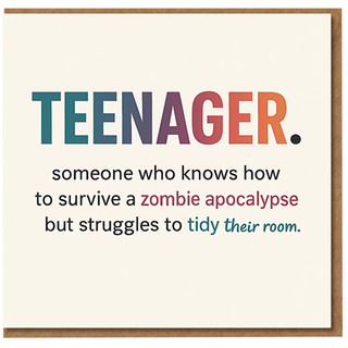 Funny Teenager Definition Birthday Card - Zombie Apocalypse But Struggles to Tidy Their Room - Humorous Card for Teens