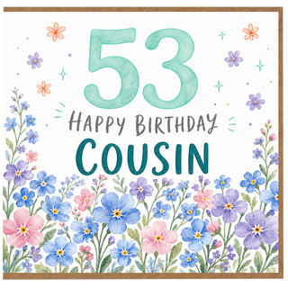 53rd Birthday Cousin Card, Happy Birthday Floral Cousin Birthday Card