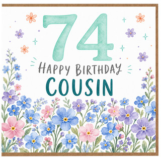74th Birthday Card for Cousin, Happy Birthday Floral Cousin Card