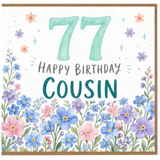 77th Birthday Cousin Card, Happy Birthday Floral Cousin Card