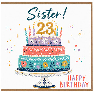 23rd Birthday Card for Sister