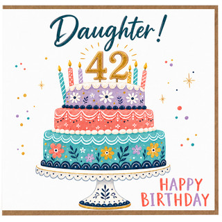 42nd Birthday Card for Daughter, Happy Birthday Cake Design