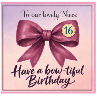Niece 16th Birthday Card, Have a Bow - tiful Birthday Card