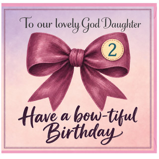 God Daughter 2nd Birthday Card, Have a Bow - tiful Birthday