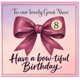 8th Birthday Card for Great Niece, Have a Bow - tiful Birthday