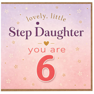 6th Birthday Card for Step Daughter, Lovely Little Step Daughter Card