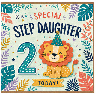 2nd Birthday Card for Step Daughter, Special Step Daughter 2 Today Lion Card