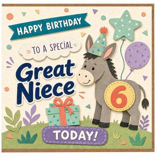 6th Birthday Card for Great Niece