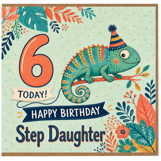 Step Daughter 6th Birthday Card, 6 Today Happy Birthday Card
