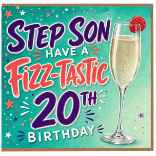 Step Son 20th Birthday Card, Fizz - Tastic Birthday Card