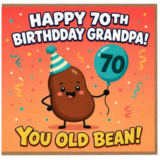 70th Birthday Card for Grandpa, Happy 70th Birthday Grandpa You Old Bean Card
