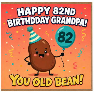82nd Birthday Card for Grandpa, Happy 82nd Birthday Grandpa You Old Bean Card