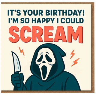 Funny Horror Birthday Card - It's Your Birthday! I'm So Happy I Could Scream - Spooky Hooded Figure with Knife - Dark Humour for Horror Fans