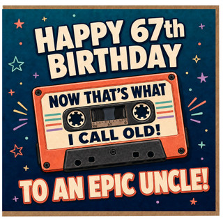 67th Birthday Card for Uncle, Happy 67th Birthday to an Epic Uncle Retro Cassette Design