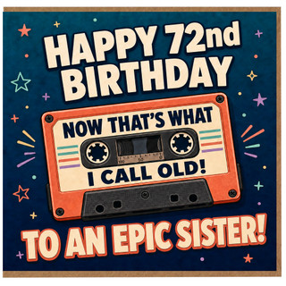 72nd Birthday Card for Sister, Epic Sister Happy Birthday Retro Cassette Design