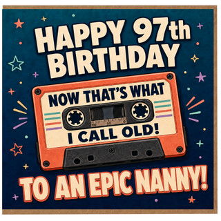 Nanny 97th Birthday Card, Funny Retro Cassette Birthday Card