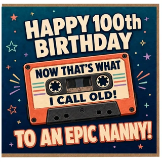 Nanny 100th Birthday Card, for Nanny - Funny Retro Cassette Tape Design