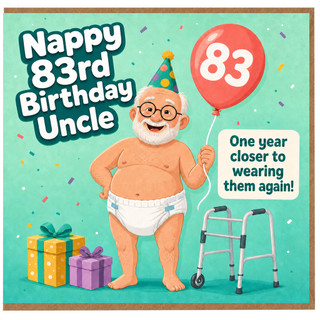 83rd Birthday Card for Uncle, Funny Age 83 Birthday Card