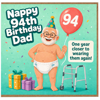94th Birthday Dad Card, Funny Humorous 94th Birthday Card for Dad, One Year Closer to Wearing Them Again