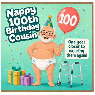 Funny Cousin 100th Birthday Card