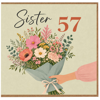 Sister 57th Birthday Card, Floral Bouquet Design