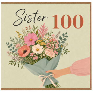 Sister 100th Birthday Card, Floral Bouquet Design