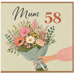 Mum 58th Birthday Card, Floral Bouquet Design