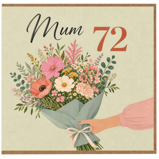 Mum 72nd Birthday Card, Floral Bouquet Design
