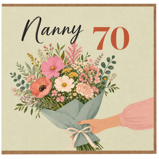 Nanny 70th Birthday Card, Floral Bouquet Design