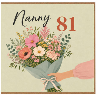Nanny 81st Birthday Card, Floral Bouquet Card for Nanny