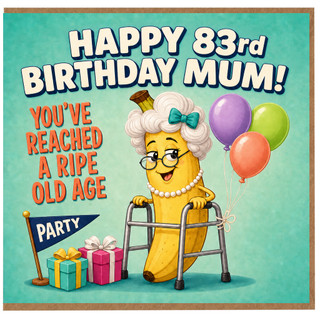 83rd Birthday Mum Card, Funny Birthday Card for Mum, Happy 83rd Birthday Mum