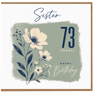 Sister 73rd Birthday Card