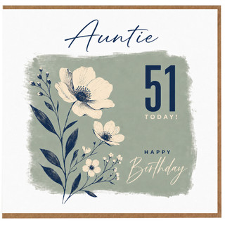 Auntie 51st Birthday Card, Happy Birthday Floral Card