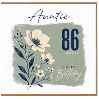 Auntie 86th Birthday Card, Happy Birthday Today Floral Card