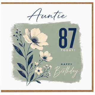 87th Birthday Card for Auntie, Happy Birthday Today Floral Card