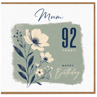 Mum 92 Today Happy Birthday Card