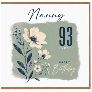 Nanny 93rd Birthday Card, Happy Birthday for Nanny, 93 Today Floral Birthday Card