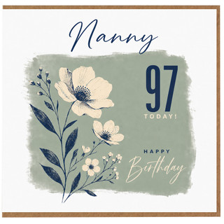 Nanny 97th Birthday Card, Floral Happy Birthday Card