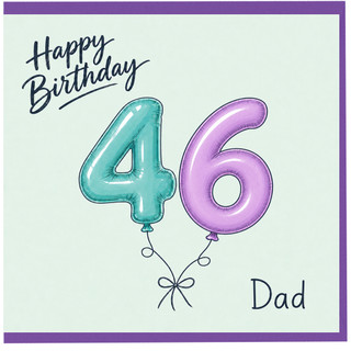 Dad 46th Birthday Card, Happy Birthday Balloon Number 46 Card